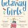 The Getaway Girls by Dee MacDonald ~ FeelGood #Fiction @DMacDonaldAuth #Humour @bookouture