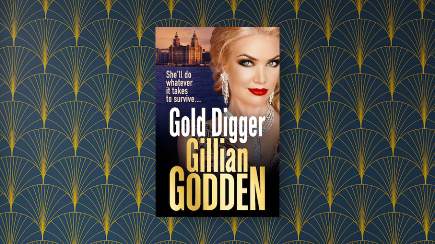#BlogTourPromo ~ Gold Digger by Gillian Godden #GanglandFiction #TuesdayBookBlog @GGodden @rararesources @BoldwoodBooks